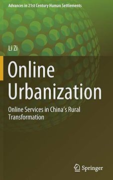 portada Online Urbanization: Online Services in China's Rural Transformation (Advances in 21St Century Human Settlements) (en Inglés)