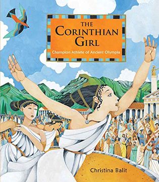 portada The Corinthian Girl: Champion Athlete of Ancient Olympia (en Inglés)