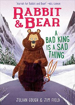 portada A bad King is a sad Thing (Rabbit & Bear) (en Inglés)