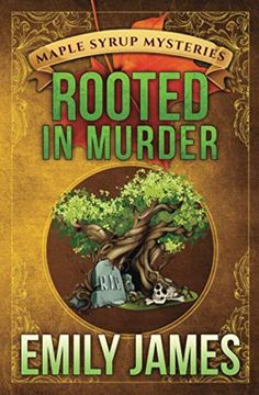 portada Rooted in Murder: Maple Syrup Mysteries (in English)