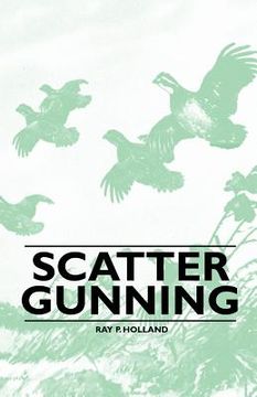 portada ray p. holland scattergunning (en Inglés)
