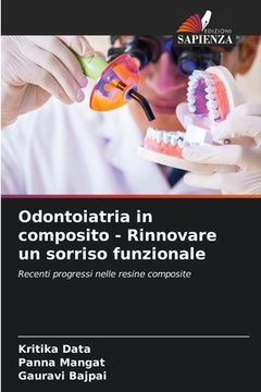 portada Odontoiatria in composito - Rinnovare un sorriso funzionale (in Italian)
