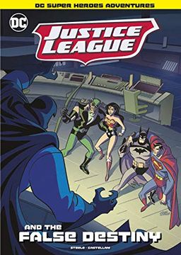 portada Justice League and the False Destiny (en Inglés)
