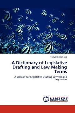 portada a dictionary of legislative drafting and law making terms (en Inglés)
