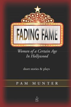 portada Fading Fame: Women of a Certain Age in Hollywood (en Inglés)