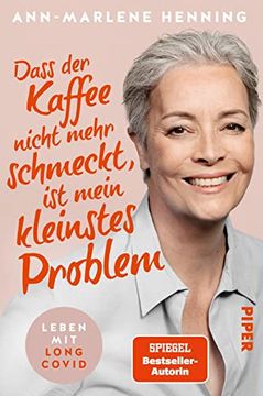 portada Dass der Kaffee Nicht Mehr Schmeckt, ist Mein Kleinstes Problem: Leben mit Long Covid (en Alemán)