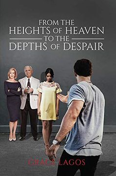 portada From the Heights of Heaven to the Depths of Despair (en Inglés)