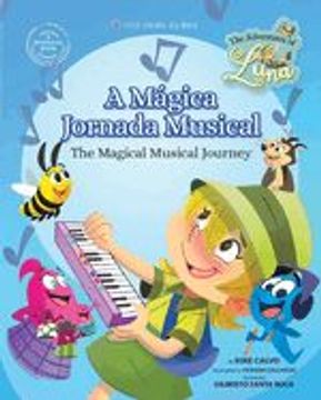 portada A Mágica Jornada Musical - The Magical Musical Journey: The Adventures of Luna ( Bilingual Book English - Portuguese) (in Portuguese)