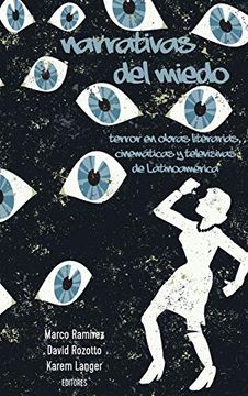 portada Narrativas del Miedo: Terror en Obras Literarias, Cinemáticas y Televisivas de Latinoamérica (in Spanish)