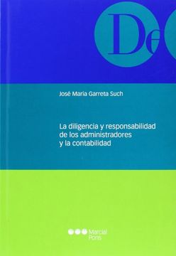 La Diligencia Y Responsabilidad De Los Administradores Y La Contabilidad
