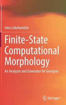 portada Finite-State Computational Morphology: An Analyzer and Generator for Georgian