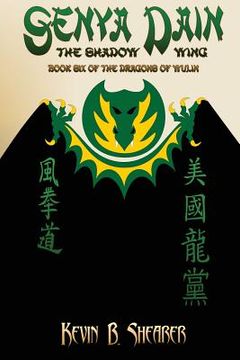 portada Senya Dain: Book Six of the Dragons of Wulin (in English)