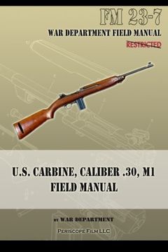portada U.S. Carbine, Caliber .30, M1 Field Manual: FM 23-7