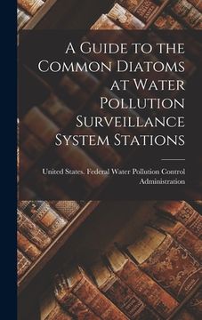 portada A Guide to the Common Diatoms at Water Pollution Surveillance System Stations