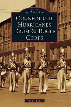 portada Connecticut Hurricanes Drum & Bugle Corps (in English)