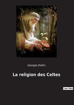 portada La religion des Celtes (en Francés)