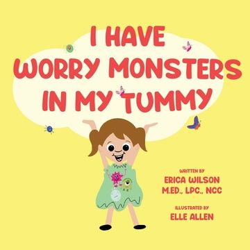 portada I Have Worry Monsters In My Tummy (en Inglés)