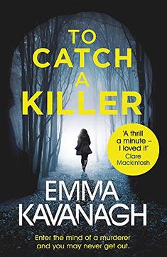 portada To Catch a Killer: Enter the Mind of a Murderer and you may Never get out (en Inglés)