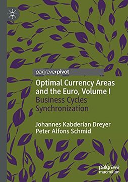 portada Optimal Currency Areas and the Euro, Volume i: Business Cycles Synchronization (en Inglés)