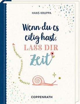 portada Geschenkbuch - Wenn du es Eilig Hast, laß dir Zeit (en Alemán)