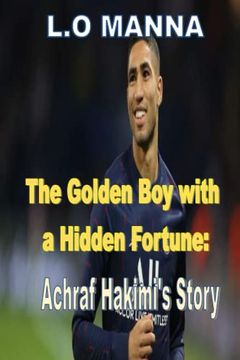 portada The Golden Boy with a Hidden Fortune: Ashraf Hakimi's Story