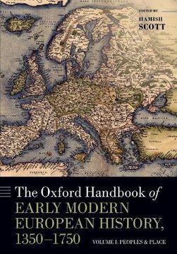 portada The Oxford Handbook of Early Modern European History, 1350-1750: Volume i: Peoples and Place (Oxford Handbooks) (en Inglés)