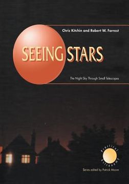 portada Seeing Stars: The Night Sky Through Small Telescopes (en Inglés)