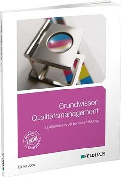 portada Grundwissen Qualitätsmanagement: Qualitätslehre in der Beruflichen Bildung (en Alemán)