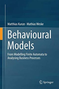 portada Behavioural Models: From Modelling Finite Automata to Analysing Business Processes