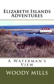portada Elizabeth Islands Adventures: A Waterman's View (en Inglés)