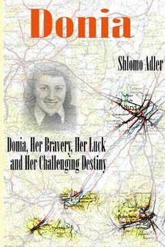 portada Donia: Her Bravery, Her Luck and Her Challenging Destiny (en Inglés)