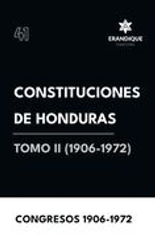 portada Constituciones de Honduras Tomo II (1906-1972)