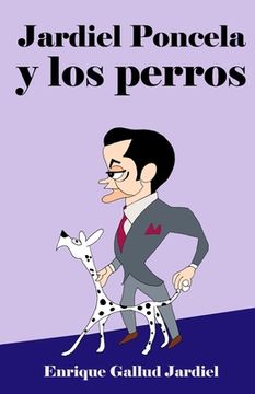 portada Jardiel Poncela y los Perros: 3 (Minilibros Singulares) (in Spanish)