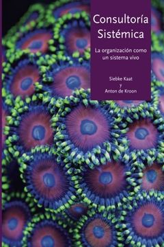 portada Consultoría Sistémica: La Organización Como un Sistema Vivo
