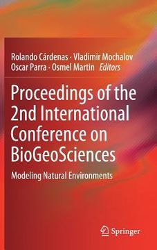 portada Proceedings of the 2nd International Conference on Biogeosciences: Modeling Natural Environments (en Inglés)