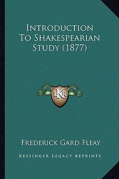 portada introduction to shakespearian study (1877) (en Inglés)