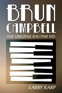 portada Brun Campbell: The Original Ragtime Kid (en Inglés)
