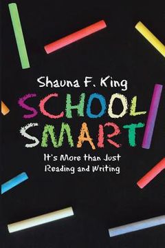 portada School Smart: It's More Than Just Reading and Writing (en Inglés)
