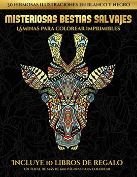 portada Láminas Para Colorear Imprimibles (Misteriosas Bestias Salvajes): Este Libro Contiene 30 Láminas Para Colorear que se Pueden Usar Para Pintarlas,.   Y Descargarse en  e Incluye Otros 19 l