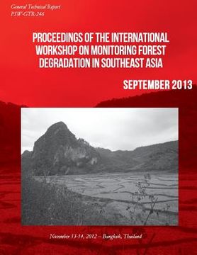 portada Proceedings of the International Workshop on Monitoring Forest Degradation in Southeast Asia (en Inglés)