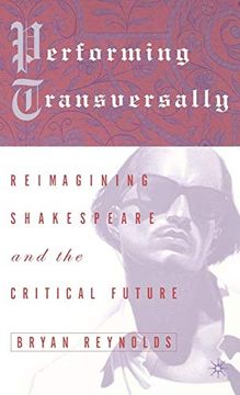 portada Performing Transversally: Reimagining Shakespeare and the Critical Future (en Inglés)