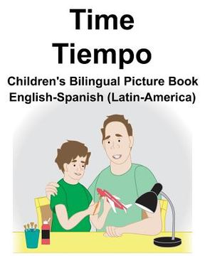 portada English-Spanish (Latin-America) Time/Tiempo Children's Bilingual Picture Book (en Inglés)