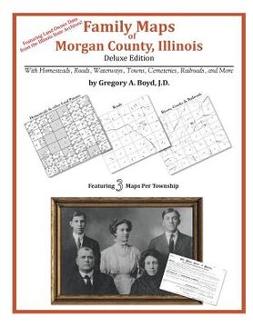 portada Family Maps of Morgan County, Illinois (en Inglés)