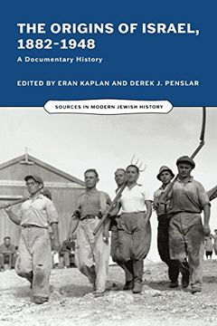 portada The Origins of Israel, 1882–1948: A Documentary History (Sources in Modern Jewish History) (in English)