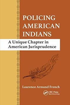 portada Policing American Indians: A Unique Chapter in American Jurisprudence 