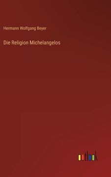 portada Die Religion Michelangelos (en Alemán)