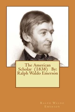 portada The American Scholar (1838) By: Ralph Waldo Emerson (en Inglés)