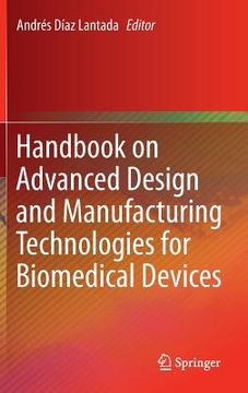 portada handbook on advanced design and manufacturing technologies for biomedical devices