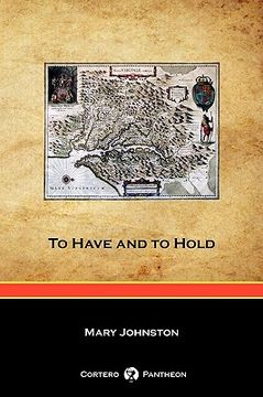 portada to have and to hold (cortero pantheon edition) (en Inglés)