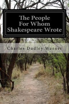 portada The People For Whom Shakespeare Wrote (en Inglés)